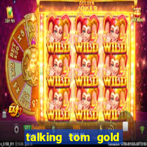 talking tom gold run 1.0 5.684 apk